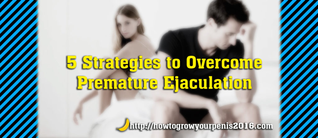 how to overcome premature ejaculation